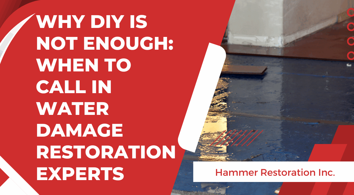 When to Call in Water Damage Restoration Experts | Flooding