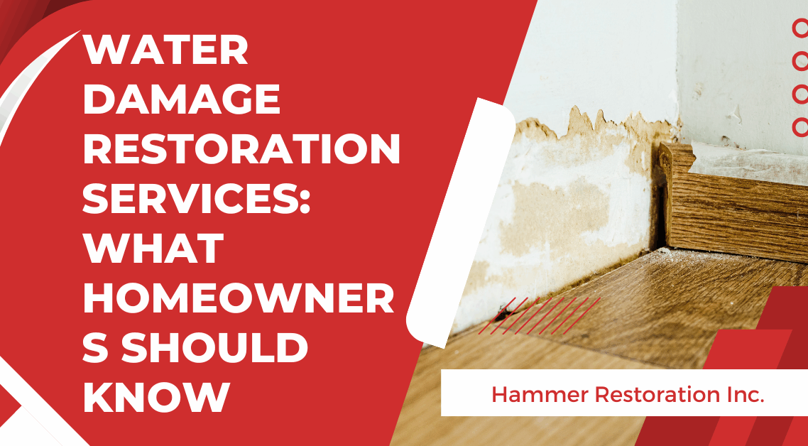 Water Damage Restoration: What Homeowners Should Know